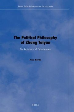 The Political Philosophy of Zhang Taiyan - Murthy, Viren