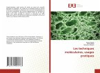 Les techniques moléculaires, usages pratiques Les techniques moléculaires, usages pratiques