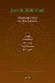 Jews in Byzantium: Dialectics of Minority and Majority Cultures