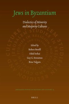 Jews in Byzantium: Dialectics of Minority and Majority Cultures