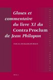 Gloses Et Commentaire Du Livre XI Du Contra Proclum de Jean Philopon: Autour de la Matière Première Du Monde