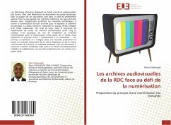 Les archives audiovisuelles de la RDC face au défi de la numérisation - NDUNGIDI, PATRICK