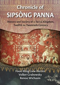 Chronicle of Sipsong Panna - Liew-Herres, Foon Ming; Grabowsky, Volker; Wichasin, Renoo