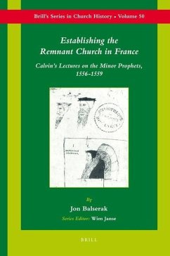 Establishing the Remnant Church in France - Balserak, Jon