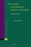 The Gospel 'According to Homer and Virgil': Cento and Canon