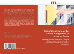 Migration de retour: Les Suisses d'Argentine de retour en Suisse - Botti, Martino