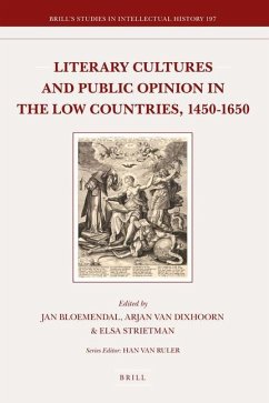 Literary Cultures and Public Opinion in the Low Countries, 1450-1650