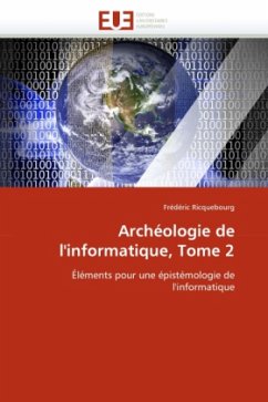 Archéologie de l'Informatique, Tome 2 - Ricquebourg, Frédéric