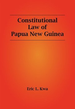 Constitutional Law of Papua New Guinea - Kwa, Eric L.