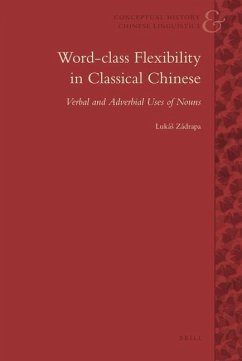 Word-Class Flexibility in Classical Chinese - Zadrapa, Lukas