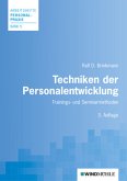 Techniken der Personalentwicklung Techniken der Personalentwicklung