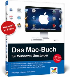 Das Mac-Buch für Windows-Umsteiger - Rieger, Jörg; Menschhorn, Markus