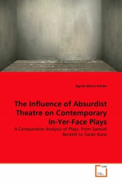 The Influence of Absurdist Theatre on Contemporary In-Yer-Face Plays - Kitzler, Agnes Maria