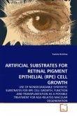 ARTIFICIAL SUBSTRATES FOR RETINAL PIGMENT EPITHELIAL (RPE) CELL GROWTH