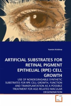 ARTIFICIAL SUBSTRATES FOR RETINAL PIGMENT EPITHELIAL (RPE) CELL GROWTH - Krishna, Yamini