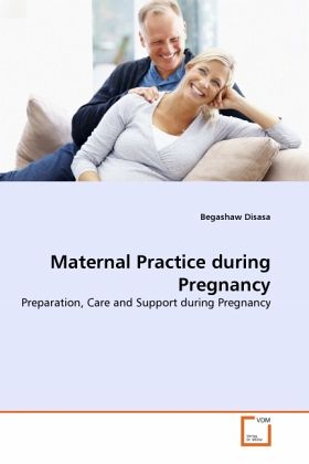 Maternal Practice during Pregnancy