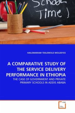 A COMPARATIVE STUDY OF THE SERVICE DELIVERY PERFORMANCE IN ETHIOPIA - TEKLEWOLD WOLDEYES, HAILEMARIAM