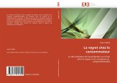 Le regret chez le consommateur Le regret chez le consommateur