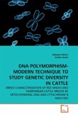 DNA POLYMORPHISM-MODERN TECHNIQUE TO STUDY GENETIC DIVERSITY IN CATTLE
