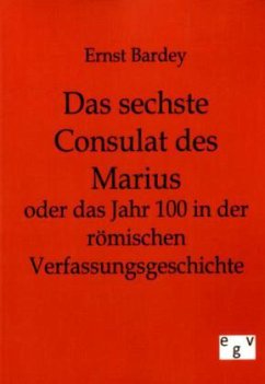 Das sechste Consulat des Marius - Bardey, Ernst