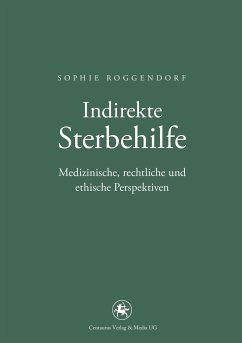 Indirekte Sterbehilfe - Roggendorf, Sophie