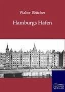 Hamburgs Hafen - Böttcher, Walter