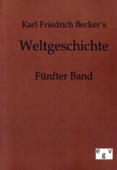 Weltgeschichte - Becker, Karl Fr.