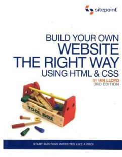 Build Your Own Website the Right Way Using HTML & CSS: Start Building Websites Like a Pro! - Lloyd, Ian