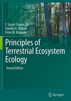 Principles of Terrestrial Ecosystem Ecology - Chapin, F. Stuart;Matson, Pamela A.;Vitousek, Peter M.