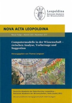 Computermodelle in der Wissenschaft - zwischen Analyse, Vorhersage und Suggestion Computermodelle in der Wissenschaft - zwischen Analyse, Vorhersage und Suggestion