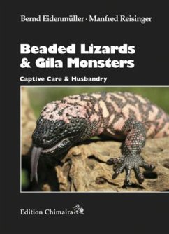 Beaded Lizards & Gila Monsters - Eidenmüller, Bernd;Reisinger, Manfred