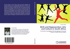 Birth and Regeneration: Arts and Culture in South Africa