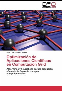 Optimización de Aplicaciones Científicas en Computación Grid - Vázquez Poletti, José Luis