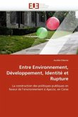 Entre Environnement, Développement, Identité Et Rupture