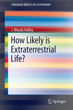 How Likely is Extraterrestrial Life? - Halley, J. Woods