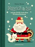 Nukka & Isi auf der Suche nach dem Weihnachtsmann