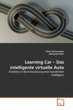 Learning Car - Das intelligente virtuelle Auto - Aschwanden, Steve;Möri, Nathanael