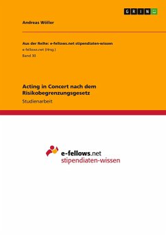 Acting in Concert nach dem Risikobegrenzungsgesetz - Wöller, Andreas