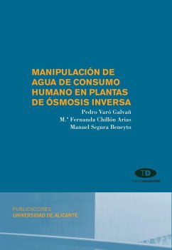 Manipulación de agua de consumo humano en plantas de ósmosis inversa - Segura Beneyto, Manuel; Varó Galván, Pedro; Chillón Arias, María Fernanda