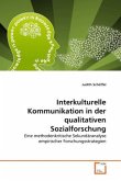 Interkulturelle Kommunikation in der qualitativen Sozialforschung