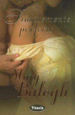 Simplemente Perfecto = Simply Perfect - Balogh, Mary