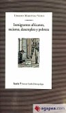 Inmigrantes africanos, racismo, desempleo y pobreza