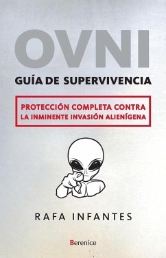 OVNI : guía de superviviencia - Infantes Lubián, Rafael