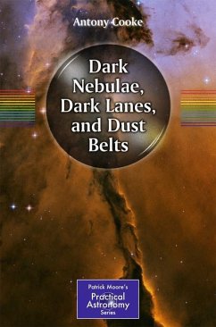 Dark Nebulae, Dark Lanes, and Dust Belts - Cooke, Antony