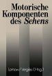 Motorische Komponenten des Sehens - Bild 1