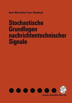 Stochastische Grundlagen nachrichtentechnischer Signale - Weinrichter, H.; Hlawatsch, F.
