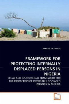 FRAMEWORK FOR PROTECTING INTERNALLY DISPLACED PERSONS IN NIGERIA - DAUDU, BENEDICTA