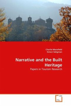Narrative and the Built Heritage - Seligman, Simon;Mansfield, Charlie