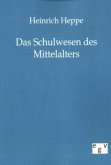 Das Schulwesen des Mittelalters