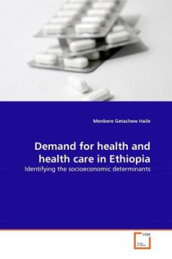 Demand for health and health care in Ethiopia - Haile, Menbere Getachew